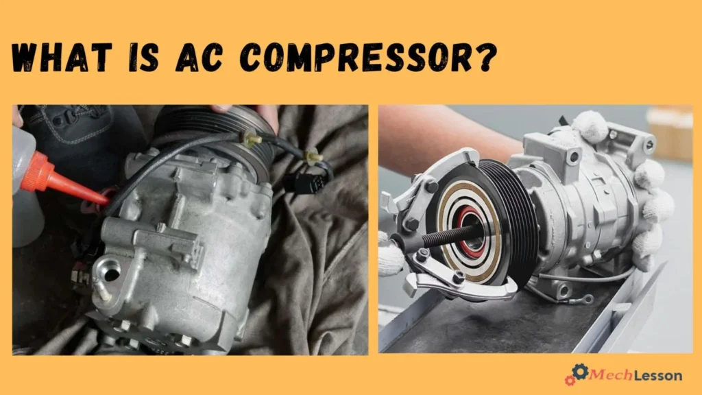 AC Compressor: Complete Guide, Types, Working, Problems & Maintenance Tips (2026) AC compressor